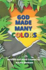 God Made Many Colors af Rachel Benham