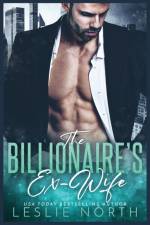 The Billionaire's Ex-Wife af Leslie North