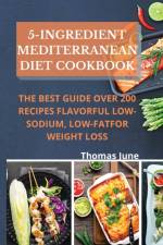 5-Ingredient mediterranean diet cookbook af Thomas June