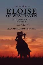Eloise of Westhaven af Jean Archambault-White