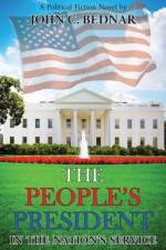 People's President af John C Bednar