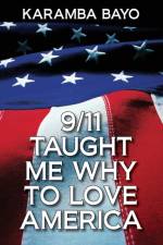 9/11 Taught Me Why to Love America af Karamba Bayo