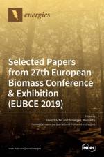 Energies Selected Papers from 27th European Biomass Conference & Exhibition (EUBCE 2019) af David Baxter