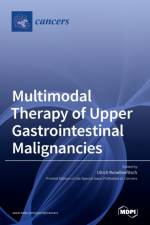 Multimodal Therapy of Upper Gastrointestinal Malignancies af ULRI RONELLENFITSCH