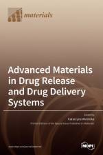 Advanced Materials in Drug Release and Drug Delivery Systems af KATARZYNA WINNICKA