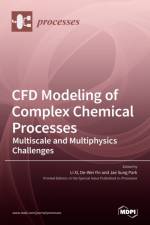 CFD Modeling of Complex Chemical Processes af Li Xi