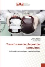Transfusion de plaquettes sanguines af Sonia Mahjoub