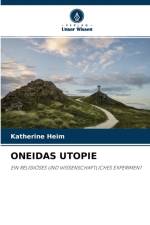 Oneidas Utopie af Katherine Heim