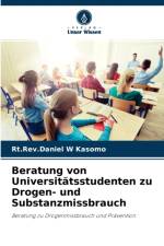 Beratung von Universitatsstudenten zu Drogen- und Substanzmissbrauch af Rt Rev Daniel W Kasomo