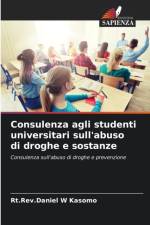 Consulenza agli studenti universitari sull'abuso di droghe e sostanze af Rt Rev Daniel W Kasomo