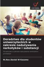 Doradztwo dla studentow uniwersyteckich w zakresie nadużywania narkotykow i substancji af Rt Rev Daniel W Kasomo