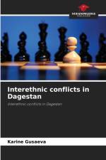 Interethnic conflicts in Dagestan af Karine Gusaeva