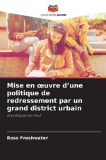 Mise en oeuvre d'une politique de redressement par un grand district urbain af Ross Freshwater