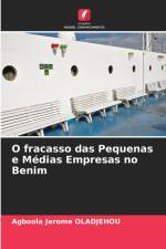 O fracasso das Pequenas e Medias Empresas no Benim af Agboola Jérôme Oladjehou