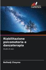 Riabilitazione psicomotoria e danzaterapia af Belhadj Chayma