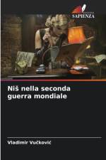 Nis nella seconda guerra mondiale af Vladimir Vuč