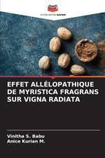 Effet Allelopathique de Myristica Fragrans Sur Vigna Radiata af Anice Kurian M
