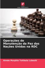 Operacoes de Manutencao da Paz das Nacoes Unidas na RDC af Aimée Murphie Tshibola Lubeshi