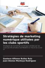 Strategies de marketing numerique utilisees par les clubs sportifs af Gustavo Alfonso Builes Ruiz