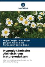 Hypoglykamische Aktivitat von Naturprodukten af Joaquín Ávalos Soto