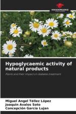 Hypoglycaemic activity of natural products af Miguel Angel Téllez López