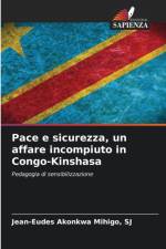 Pace e sicurezza, un affare incompiuto in Congo-Kinshasa af Sj Jean-Eudes Akonkwa Mihigo