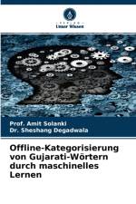 Offline-Kategorisierung von Gujarati-Woertern durch maschinelles Lernen af Dr Sheshang Degadwala