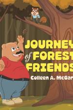 Journey of Forest Friends af Colleen A McGarr