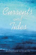 Currents and Tides af Mackenzie Li Fertig