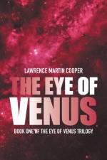 Eye of Venus af Lawrence Martin Cooper