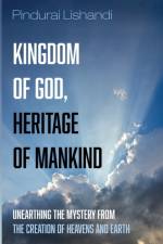 Kingdom of God, Heritage of Mankind af Pindurai Lishandi
