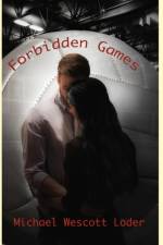 Forbidden Games af Michael Wescott Loder