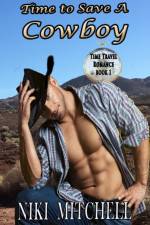 Time to Save a Cowboy LARGE PRINT af Niki Mitchell