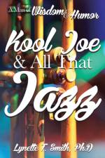 Kool Joe & All That Jazz af LYNETTE T SMITH PHD