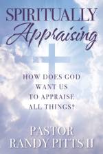 Spiritually Appraising af II Pitts