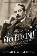 Viva Puccini! af Mel Weiser