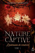 Nature Captive - Tome 1 af Florence Barnaud