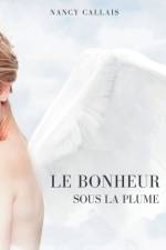Bonheur Sous La Plume af Nancy Callais