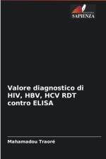 Valore diagnostico di HIV, HBV, HCV RDT contro ELISA af Mahamadou Traore