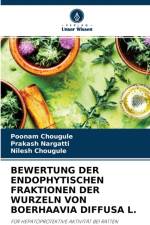 Bewertung Der Endophytischen Fraktionen Der Wurzeln Von Boerhaavia Diffusa L. af Nilesh Chougule