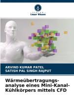 Warmeubertragungs- analyse eines Mini-Kanal-Kuhlkoerpers mittels CFD af Arvind Kumar Patel
