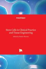 Stem Cells in Clinical Practice and Tissue Engineering