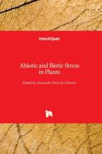 Abiotic and Biotic Stress in Plants