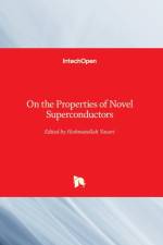 On the Properties of Novel Superconductors
