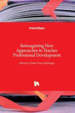 Reimagining New Approaches in Teacher Professional Development