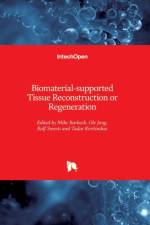Biomaterial-supported Tissue Reconstruction or Regeneration