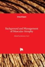 Background and Management of Muscular Atrophy