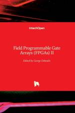Field Programmable Gate Arrays (FPGAs) II