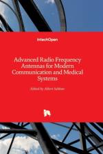 Advanced Radio Frequency Antennas for Modern Communication and Medical Systems