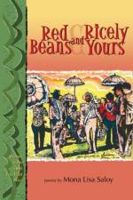 Red Beans and Ricely Yours af Mona Lisa Saloy